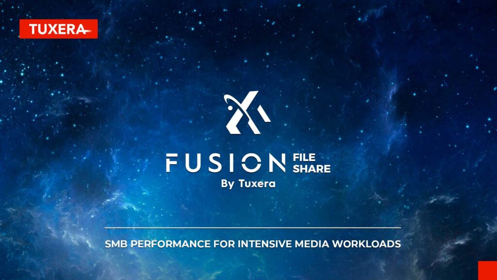 后期制作公司的需求推动 Tuxera Fusion SMB 的采用，为 VFX、动画及其他高带宽工作室运营提供实时网络数据访问